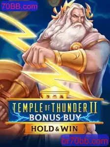 Descubra o Emocionante Jogo TempleofThunderIIBonusBuy na Plataforma 70BB.com
